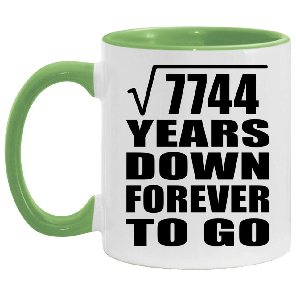 88th Anniversary Square Root of 7744 Years Down Forever To Go - 11oz Accent Mug Green