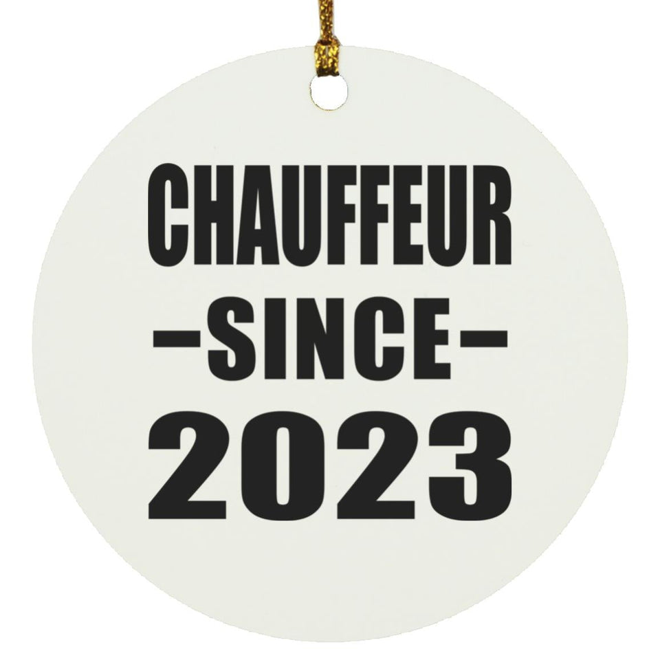 Chauffeur Since 2023 - Circle Ornament