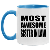 Most Awesome Sister In Law - 11oz Accent Mug Blue