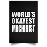 World's Okayest Machinist - Poster Portrait