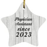 Physician Assistant Since 2023 - Star Ornament F