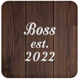 Boss Established Est. 2022 - Drink Coaster D