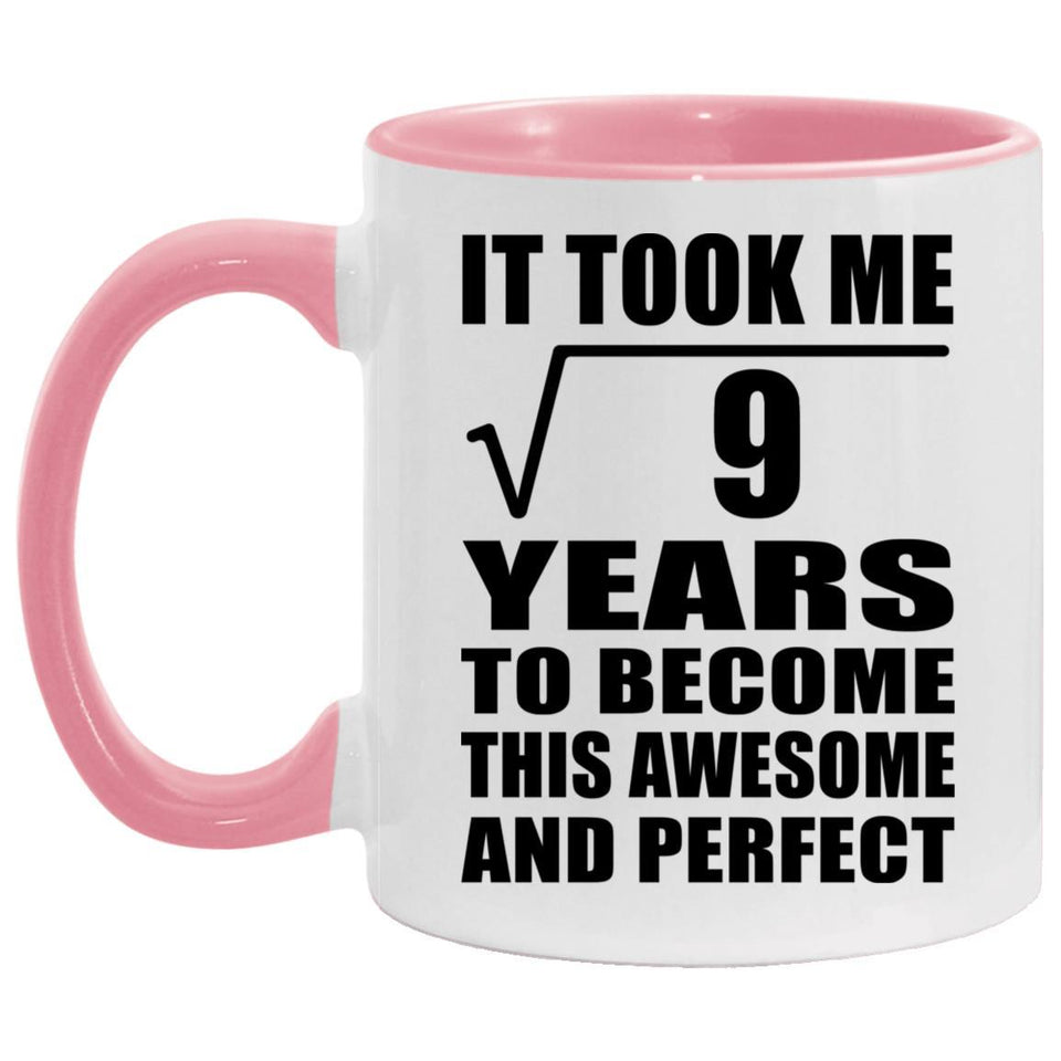 3rd Birthday Took Square Root of 9 Years To Awesome - 11oz Accent Mug Pink