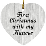 First Christmas With My Fiancee - Heart Ornament F