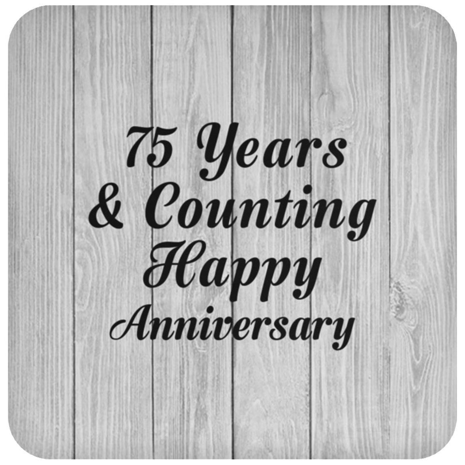 Happy 75th Anniversary 75 Years & Counting - Drink Coaster F