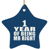 1st Anniversary 1 Year Of Being Mr Right - Star Ornament