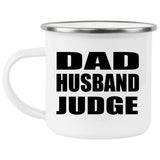 Dad Husband Judge - 12oz Camping Mug