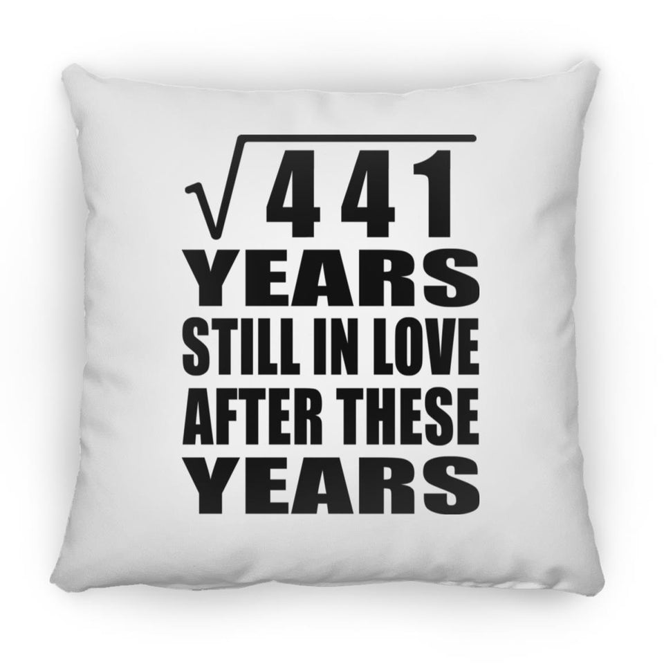 21st Anniversary Square Root of 441 Years Still In Love - Throw Pillow