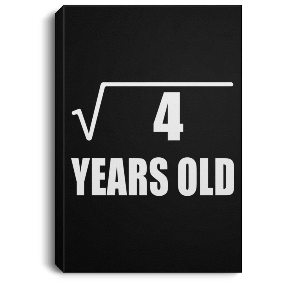 2nd Birthday Square Root of 4 Years Old - Canvas Portrait