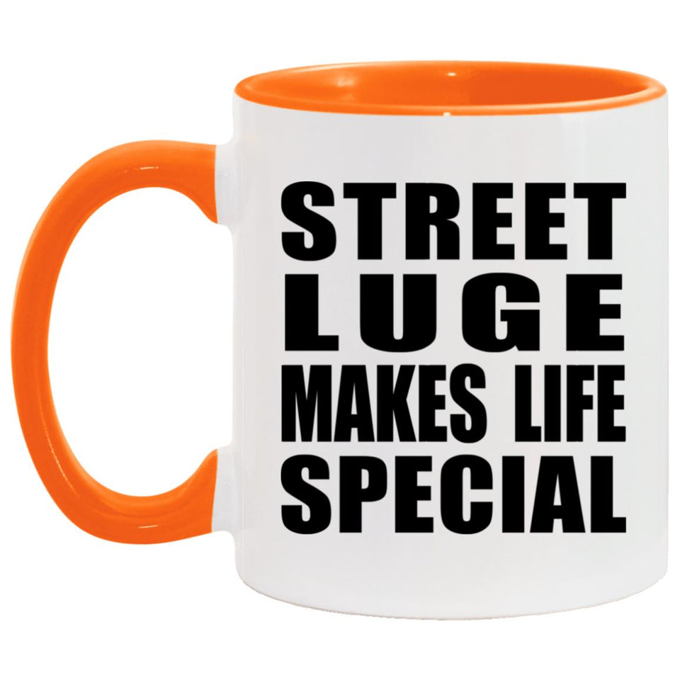Street Luge Makes Life Special - 11oz Accent Mug Orange