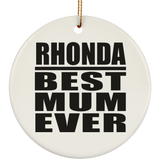 Rhonda Best Mum Ever - Circle Ornament