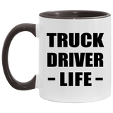 Truck Driver Life - 11oz Accent Mug Black