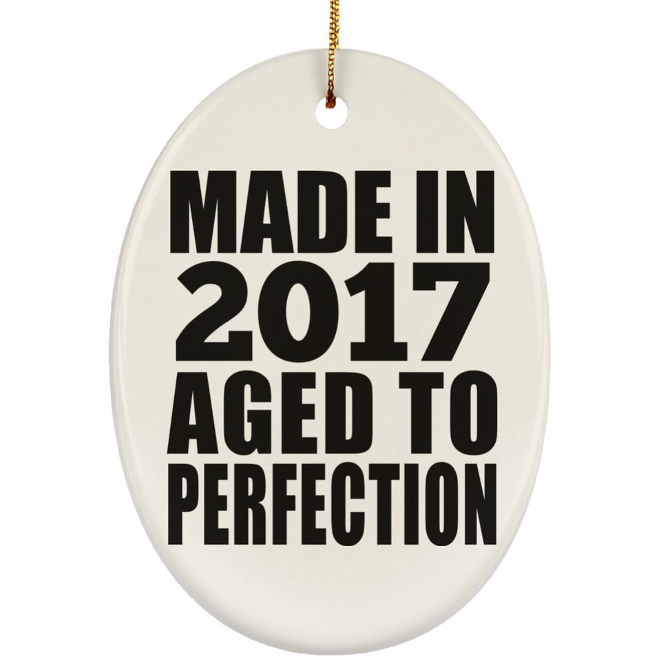 7th Birthday Made In 2017 Aged to Perfection - Oval Ornament