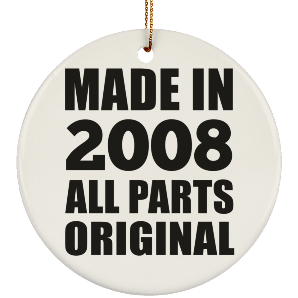 16th Birthday Made in 2008 All Parts Original - Circle Ornament