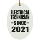 Electrical Technician Since 2021 - Oval Ornament