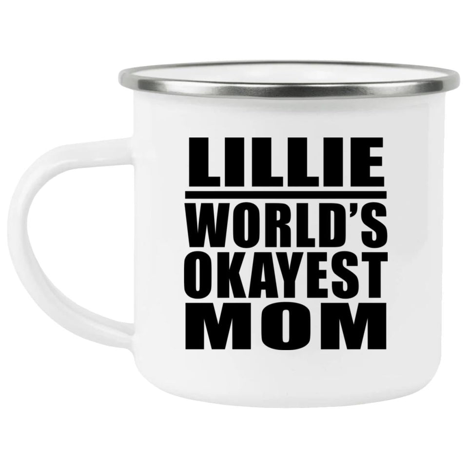 Lillie World's Okayest Mom - 12oz Camping Mug