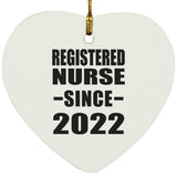 Registered Nurse Since 2022 - Heart Ornament