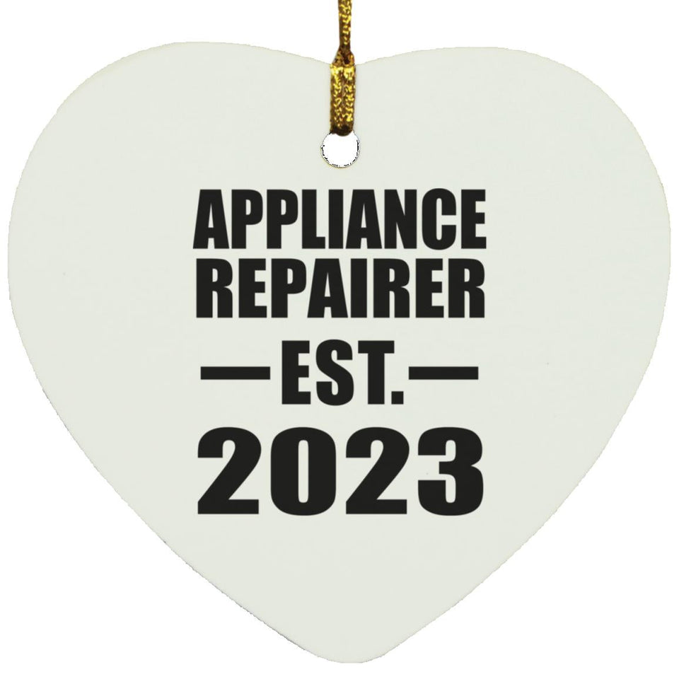 Appliance Repairer Established EST. 2023 - Heart Ornament