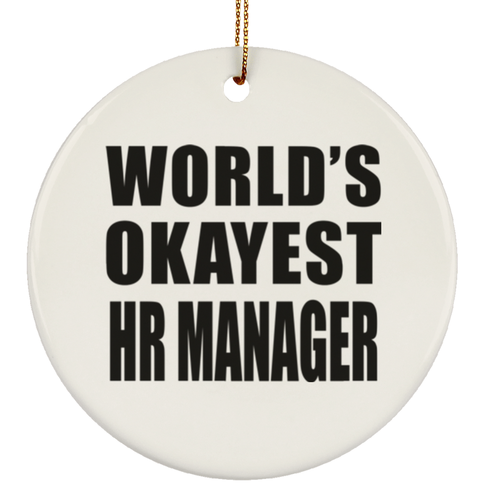 World's Okayest HR Manager - Circle Ornament