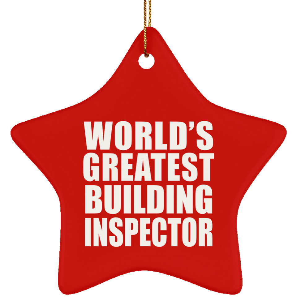World's Greatest Building Inspector - Star Ornament