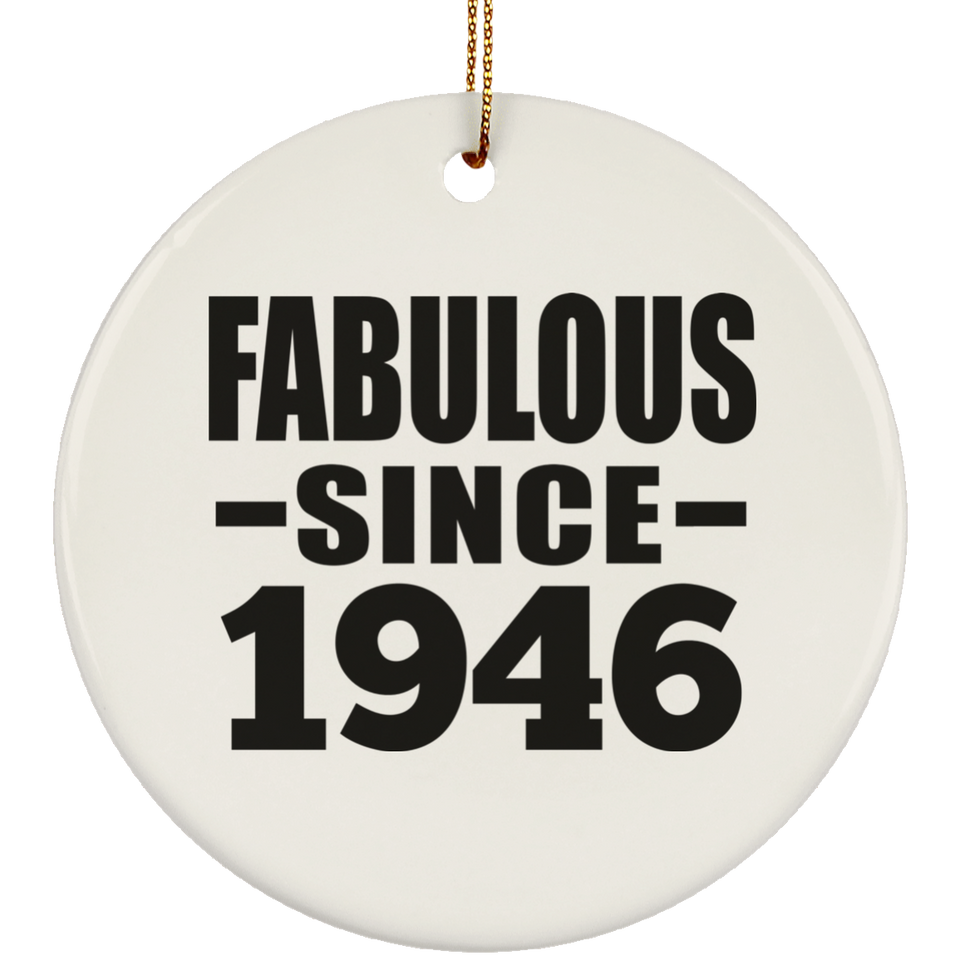 78th Birthday Fabulous Since 1946 - Circle Ornament