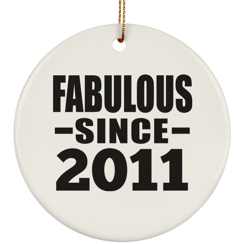 13th Birthday Fabulous Since 2011 - Circle Ornament