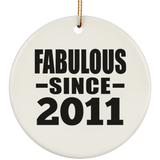 13th Birthday Fabulous Since 2011 - Circle Ornament