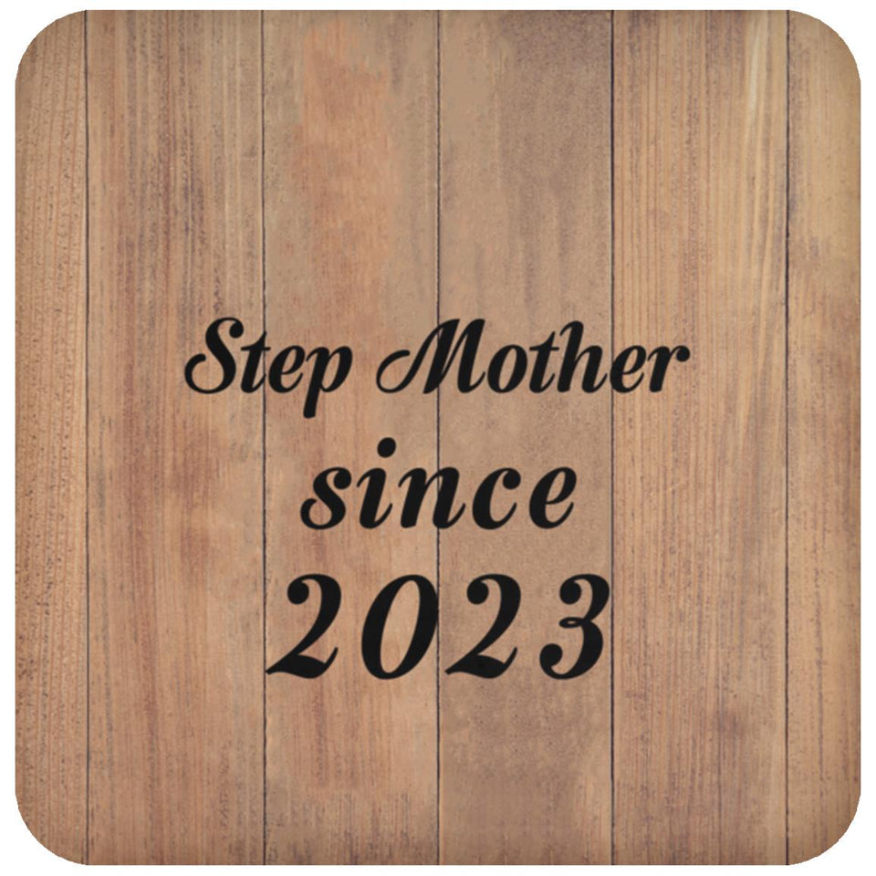 Step Mother Since 2023 - Drink Coaster C