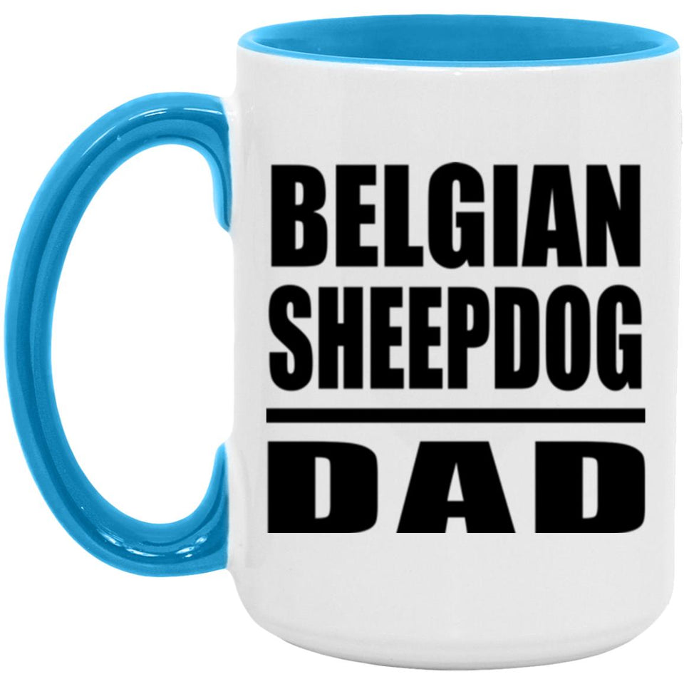 Belgian Sheepdog Dad - 15oz Accent Mug Blue