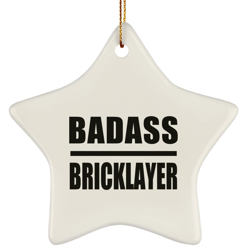 Badass Bricklayer - Star Ornament