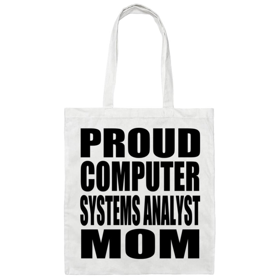 Proud Computer Systems Analyst Mom - Tote Bag White