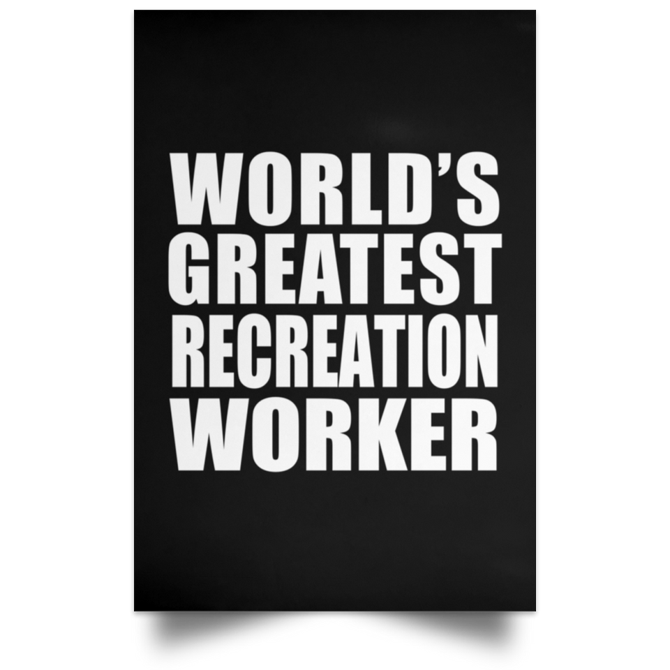 World's Greatest Recreation Worker - Poster Portrait