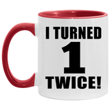 2nd Birthday I Turned 1 Twice - 11oz Accent Mug Red
