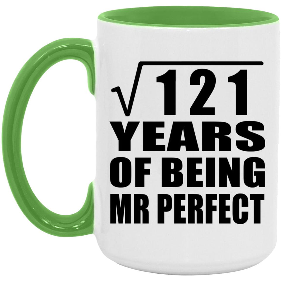 11th Anniversary Square Root of 121 Years of Mr Perfect - 15oz Accent Mug Green