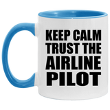 Keep Calm and Trust The Airline Pilot - 11oz Accent Mug Blue