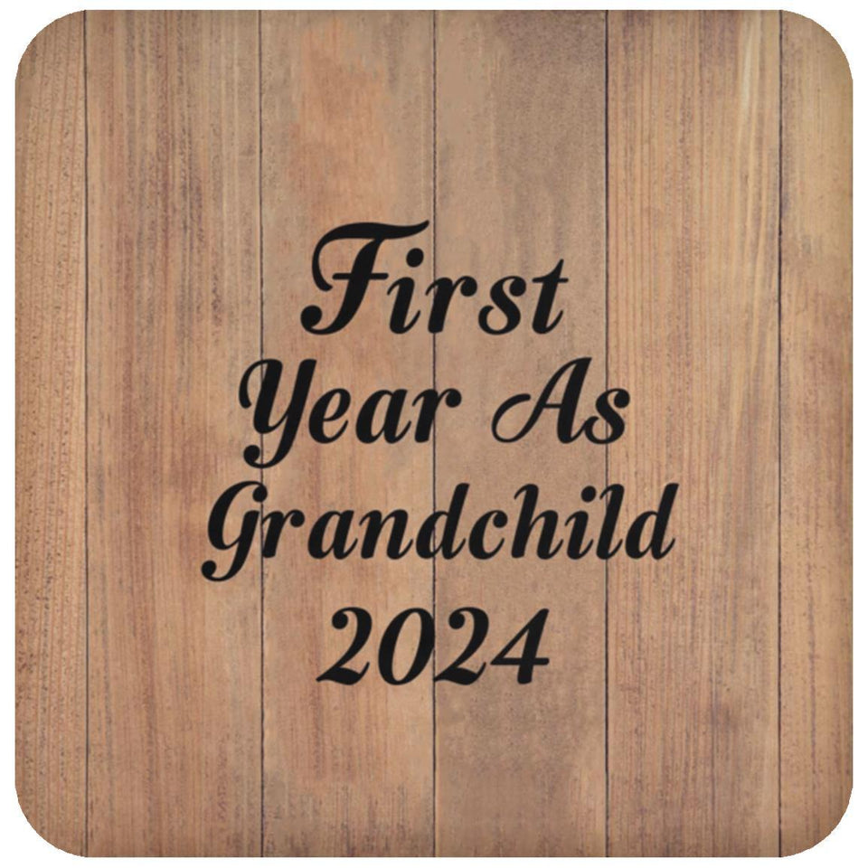 First Year As Grandchild 2024 - Drink Coaster C