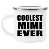 Coolest Mimi Ever - 12oz Camping Mug