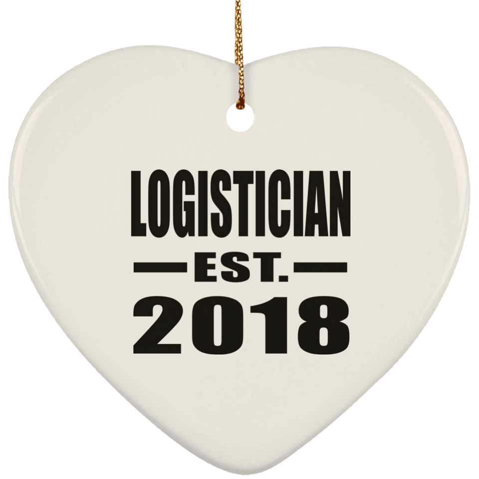 Logistician Established EST. 2018 - Heart Ornament