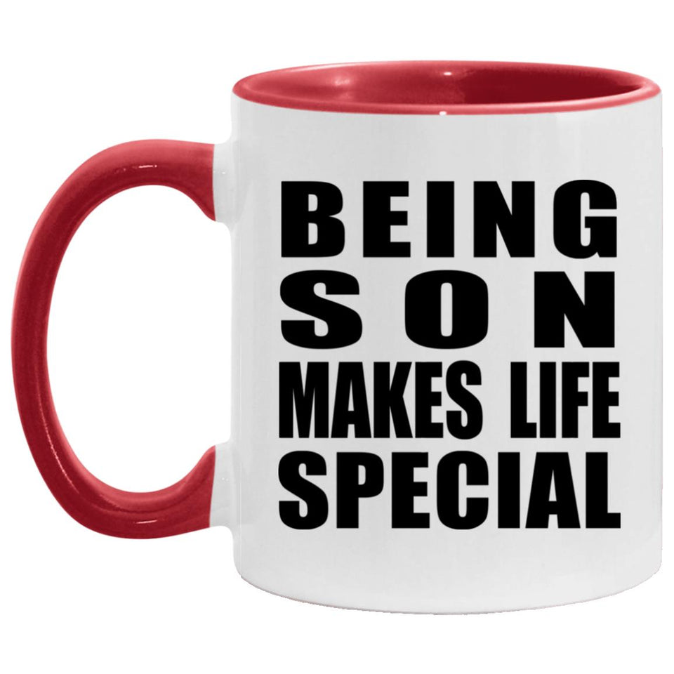 Being Son Makes Life Special - 11oz Accent Mug Red