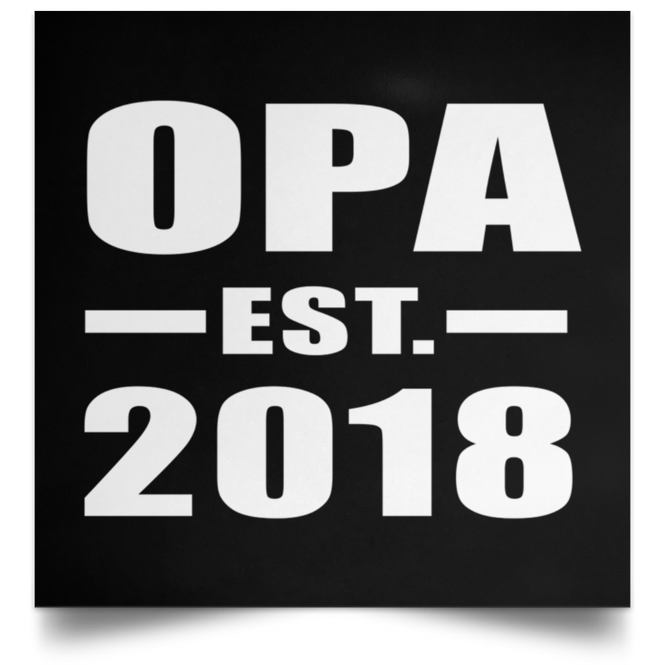 Opa Established EST. 2018 - Poster Square