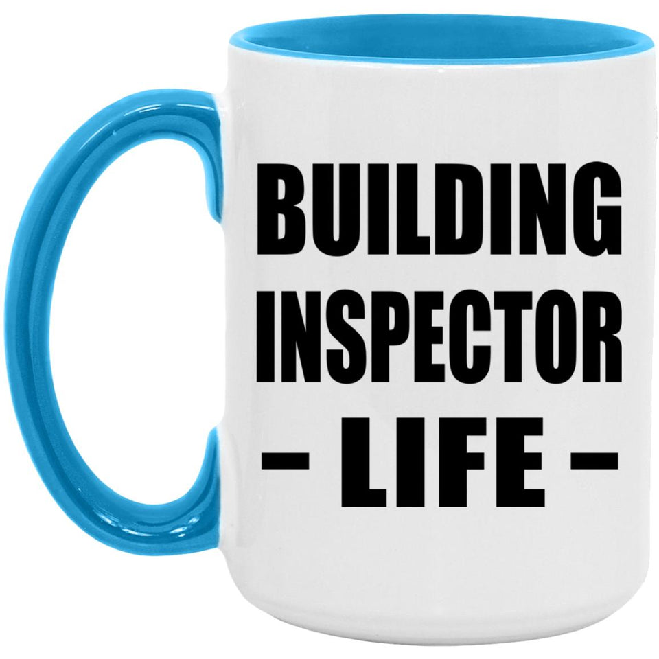 Building Inspector Life - 15oz Accent Mug Blue