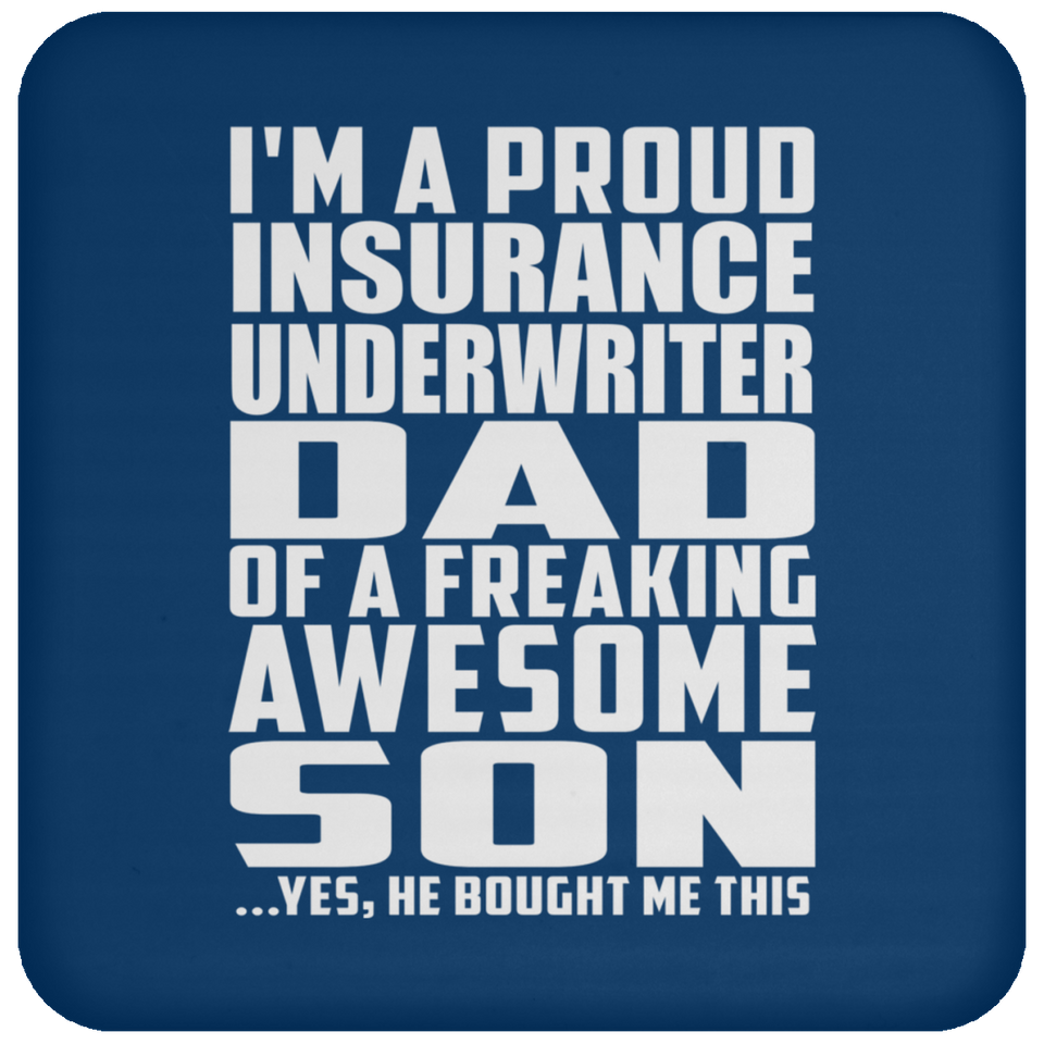 Proud Insurance Underwriter Dad Of Awesome Son - Drink Coaster