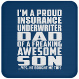 Proud Insurance Underwriter Dad Of Awesome Son - Drink Coaster