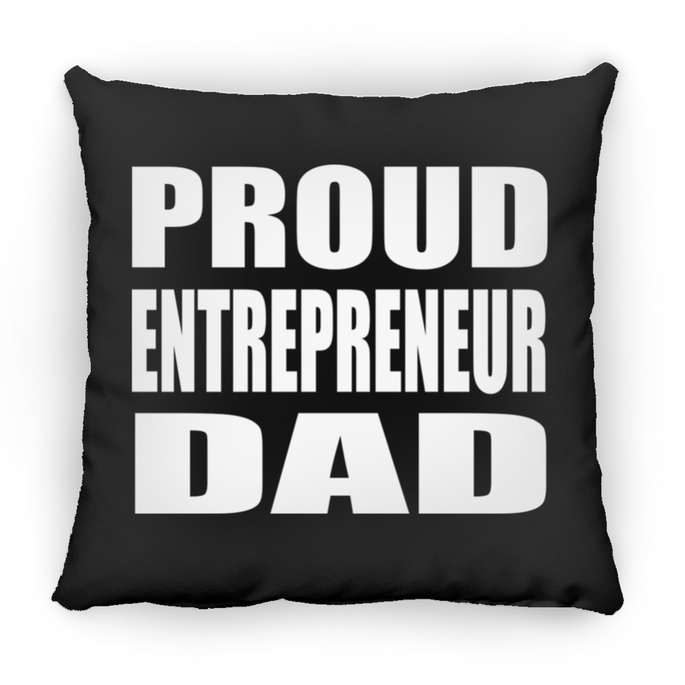 Proud Entrepreneur Dad - Throw Pillow Black