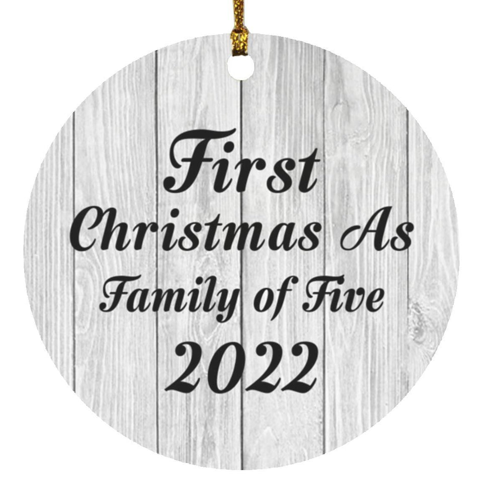 First Christmas As Family Of Five 2022 - Circle Ornament F
