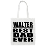 Walter Best Dad Ever - Tote Bag White