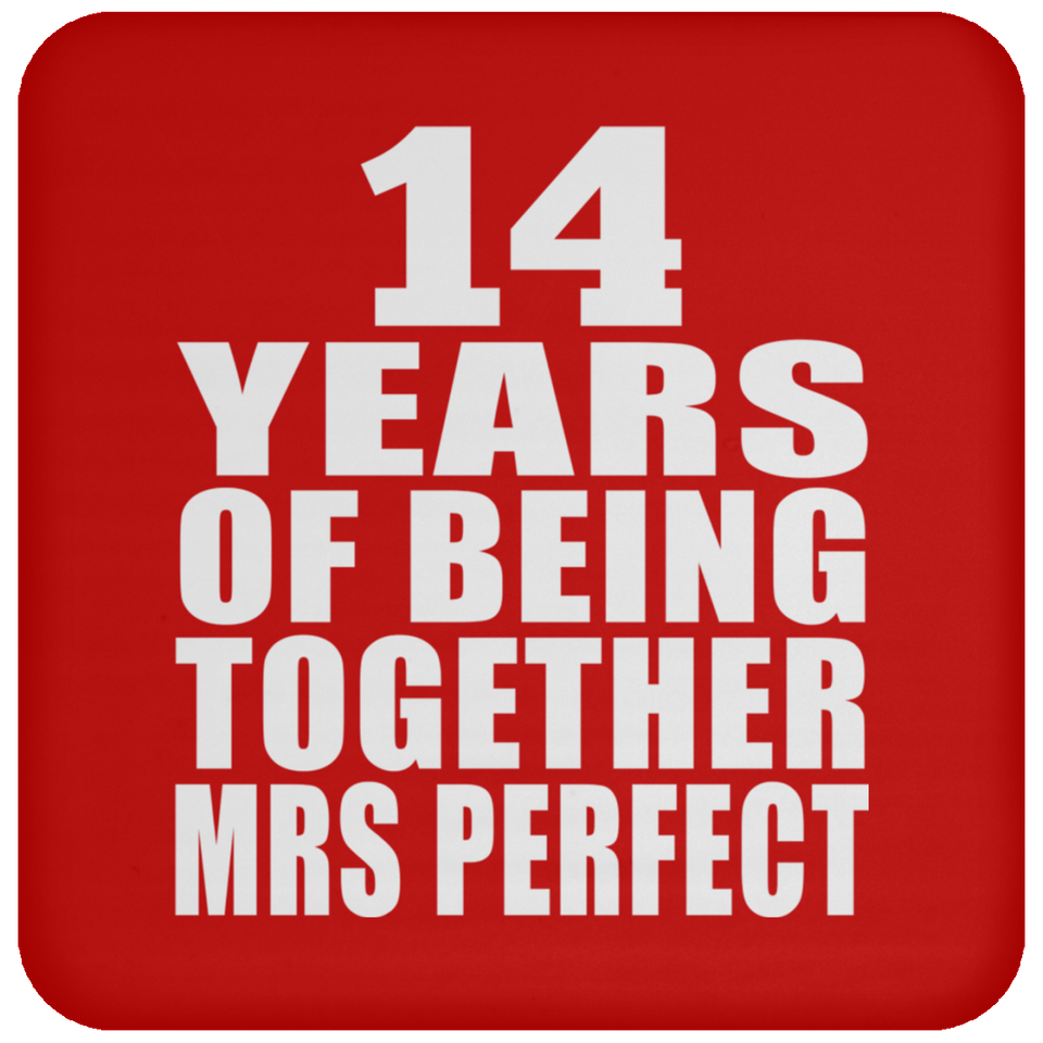 14th Anniversary 14 Years Of Being Mrs Perfect - Drink Coaster