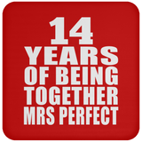 14th Anniversary 14 Years Of Being Mrs Perfect - Drink Coaster
