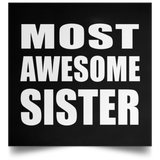 Most Awesome Sister - Poster Square