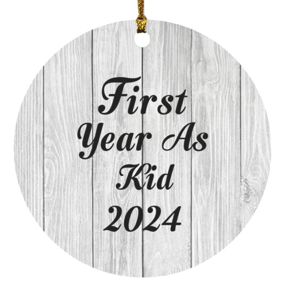 First Year As Kid 2024 - Circle Ornament F